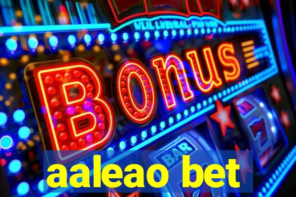 aaleao bet